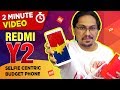 Xiaomi Redmi Y2 | All you need to know in 2 MINUTES