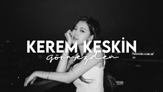 Kerem Keskin - Görmezden (demo) lyrics.