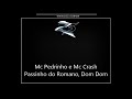 Mc Pedrinho e Mc Crash - Passinho do Romano, Dom Dom [DJ CARLINHOS DA S.R]
