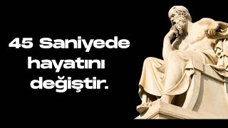 Sadece 45 Saniyede Hayatını Değiştirebilir Misin?