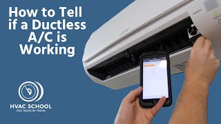how to tell if a ductless ac is working