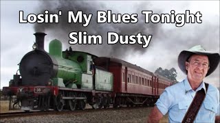 Watch Slim Dusty Losin My Blues Tonight video