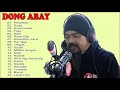 Dong Abay Greatest Hits - Best songs Of Dong Abay - Tagalog Playlist