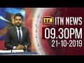 ITN News 9.30 PM 21-10-2019