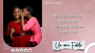 Un Ami Fidèle By Phoïbe Ft Queen Audio - Lyrics