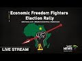 Economic Freedom Fighters election rally, 05 May 2019