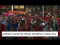 Suporter: Permainan Timnas Menarik, Kami Bangga - Gemuruh Sup...