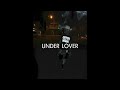 UNDER LOVER - 煙圈(RNB COVER)