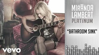 Watch Miranda Lambert Bathroom Sink video