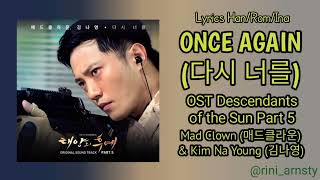 Mad Clown (매드클라운) & Kim Na Young (김나영) -  ONCE AGAIN (다시 너를) | OST Descendants of The Sun Part 5