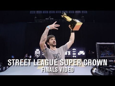 Street League 2013 Super Crown Finals Video - TransWorld SKATEboarding