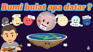 Bumi Bulat Apa Datar ? Bumi Bulat Apa Datar ?