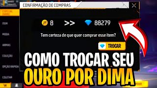 Como Trocar Todo Seu Ouro Por Diamante No Free Fire Atualizado Em 2024 Po A Po