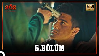 Söz 6.Bölüm 4K