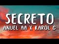 Anuel AA, Karol G - Secreto (Letra/Lyrics) Anuel AA, Karol G - Secreto (Letra/Lyrics)