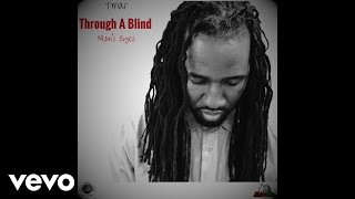 Tmar - Through A Blind Man’s Eyes (Audio)