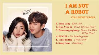  I Am Not A Robot  OST Soundtracks l 로봇이 아니야 OST Album l Best Korean Drama