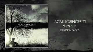 Watch A Call To Sincerity Crimson Pages video