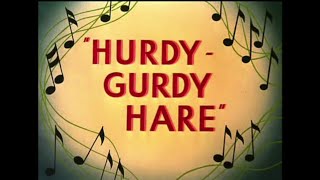 Looney Tunes Hurdy-Gurdy Hare Opening And Closing Redo