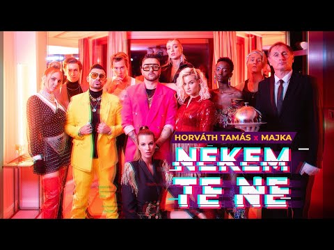 HORVÁTH TAMÁS X MAJKA - NEKEM TE NE (OFFICIAL MUSIC VIDEO)
