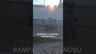 Rampada U Dönüşü.