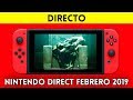 STREAMING español NINTENDO DIRECT (FEBRERO 2019) Todas las NOVEDADES de SWITCH en directo