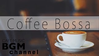Relaxing Coffee Bossa Nova & Jazz - Soft Instrumental Jazz Ballads Music