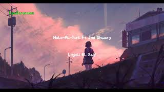 Hala Al Turk Ft Jad Shwery Layali El Seif Lyrics