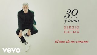 Watch Sergio Dalma El Mar De Tus Caricias video