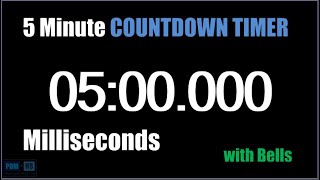 5 Minute Countdown Timer With Bells - Milliseconds