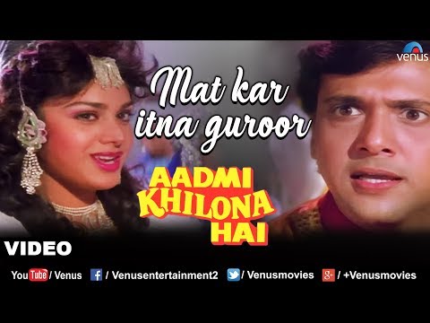 Mat Kar Itna Guroor (Aadmi Khilona Hai)