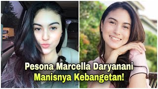 Manisnya Kebangetan 10 Potret Marcella Daryanani Yang Kece Abis Curi Perhatian