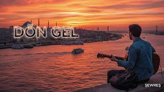 Dön Gel Şewreş Türkçe Poprap Şarkı Yeni 2025