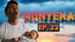 Monyeka Ep 22
