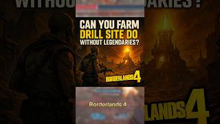Can You Farm The Drill Site Without Legendaries?
