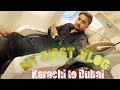 Karachi To Dubai My First VLog On Youtube Singer Zamin Ali