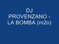 Dj Provenzano - La Bomba (m2o)
