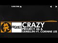 [House Music] - Project 46 & Gemellini ft Corinne Lee - Crazy [Monstercat Release]
