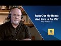 Should I Rent Out Home And Live In A RV?