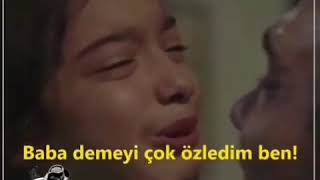 Ben Baba Demeyi Çok Özledim