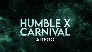 Altego - Humble X Carnival (Lyrics) [Extended] Go Go Go Go