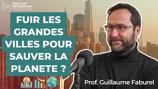 Vers La Fin Des Grandes Villes ? Guillaume Faburel