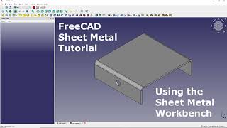 FreeCAD Sheet Metal Workbench Tutorial