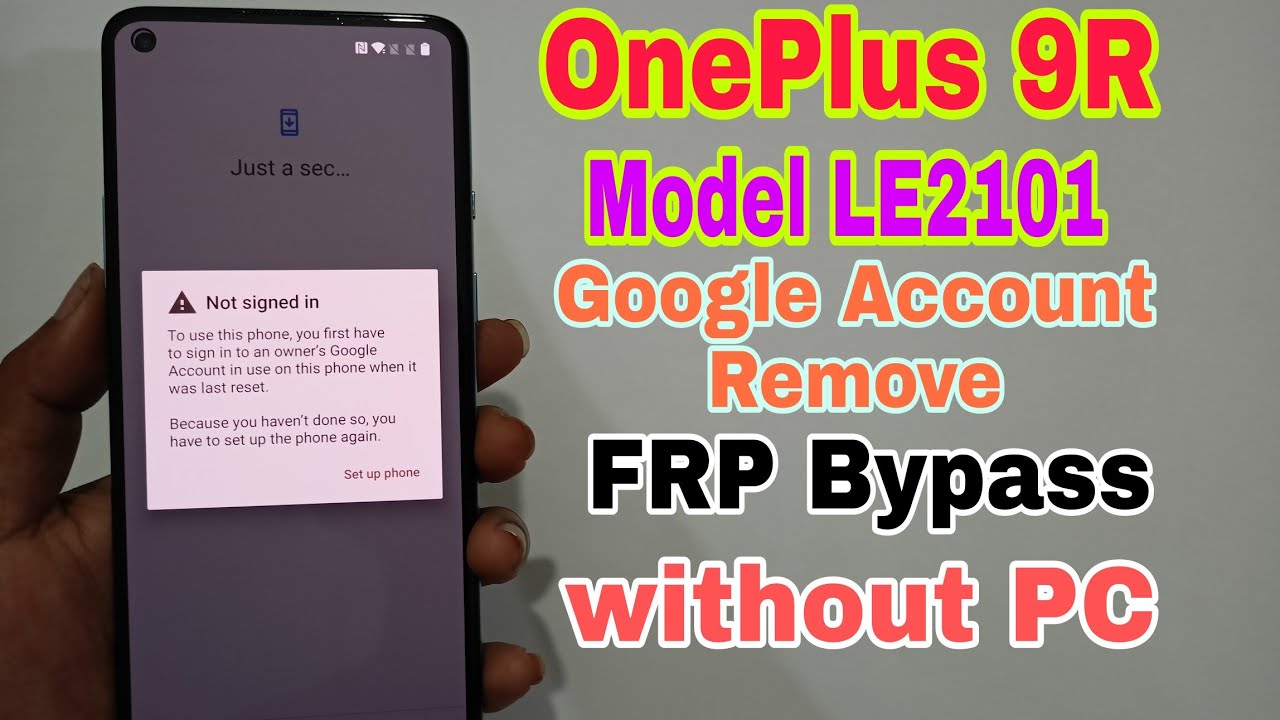 OnePlus 9R model LE2101 Android 12 Frp Remove Google OnePlus 9R model LE2101 Android 12 Frp Remove Google