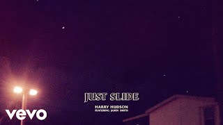 Harry Hudson - Just Slide (Audio) Ft. Jaden