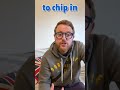 PHRASAL VERBS! To Chip in! #shorts