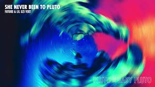 Watch Future  Lil Uzi Vert She Never Been To Pluto video