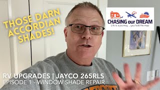 RV Upgrades Jayco 265RLS | Accordion Shade Repair