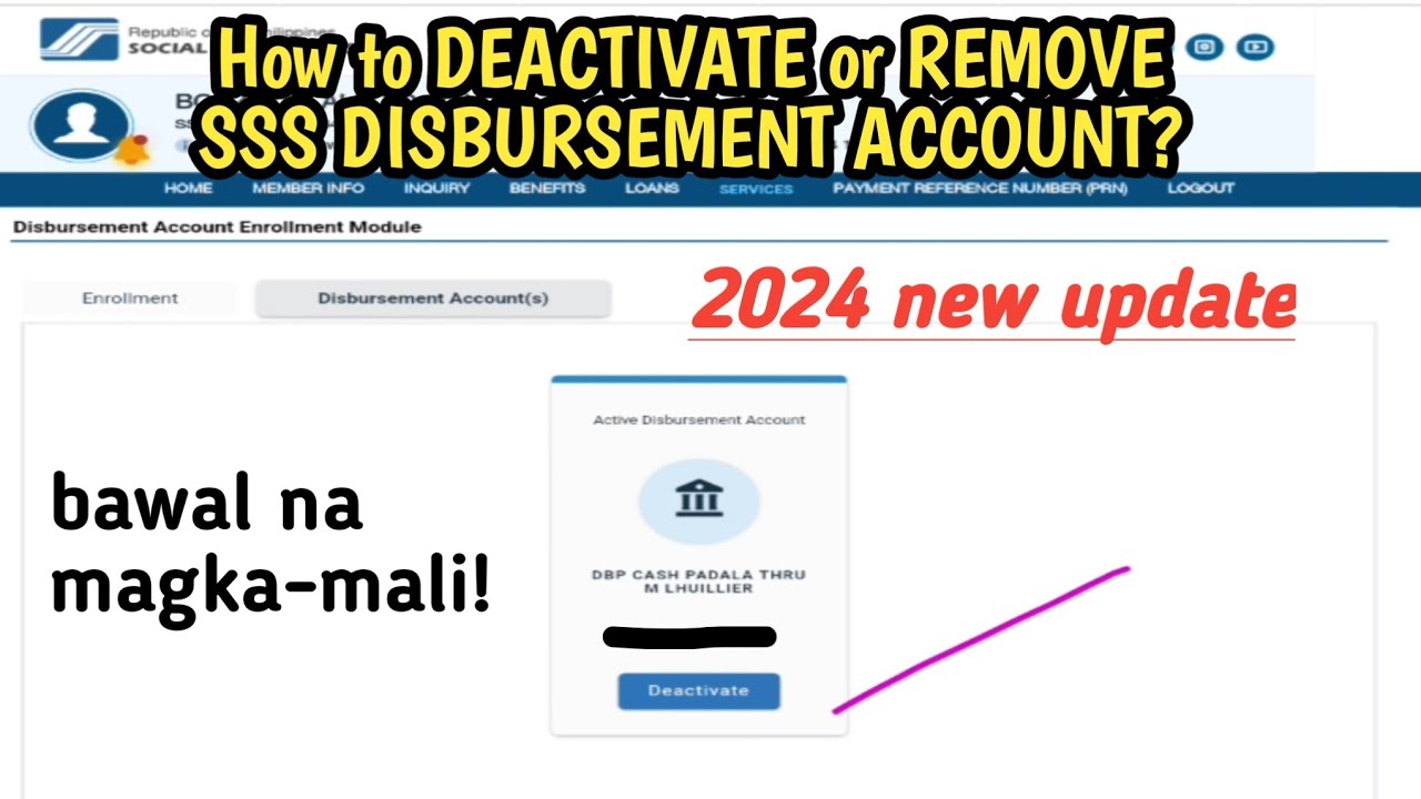 How to DEACTIVATE or REMOVE SSS.DISBURSEMENT ACCOUNT How to DEACTIVATE or REMOVE SSS.DISBURSEMENT ACCOUNT