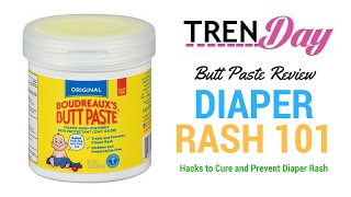 Paste Review & Diaper Rash Hacks & Tips